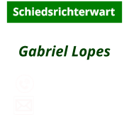 Gabriel Lopes              Schiedsrichterwart 0151-41913857