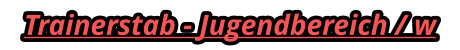 Trainerstab - Jugendbereich / w